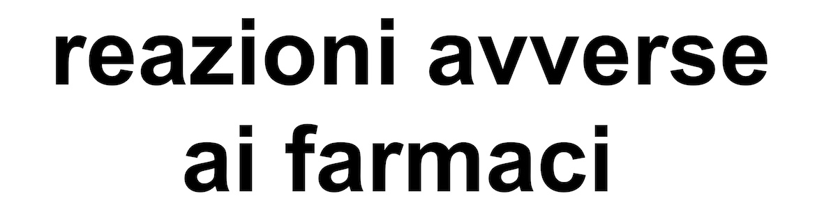 Sulle reazioni avverse a farmaci  e vaccini e sulle segnalazioni del cittadino ad AIFA